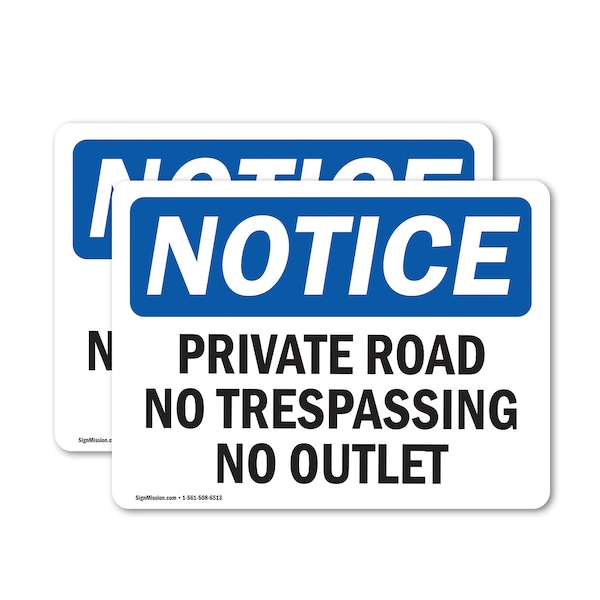 Signmission Private Road No Trespassing No Outlet OSHA Notice Sign, Vinyl Decal, 7in W x 5in L, 2PK OS-2PACK-NS-D-57-L-17871 - main